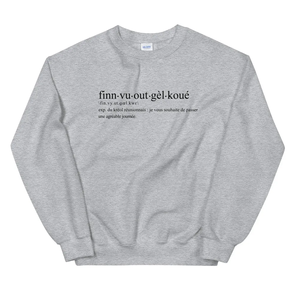Definition fin vu out gèl koué - réunion - Sweatshirt